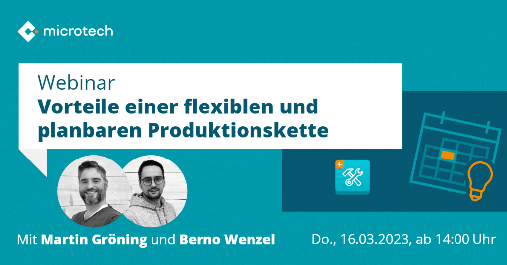 Kostenfreies Webinar: Vorteile einer flexiblen und planbaren Produktionskette